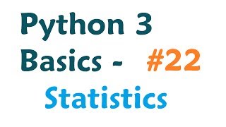 Python 3 Programming Tutorial - Statistics (Mean, Standard Deviation)