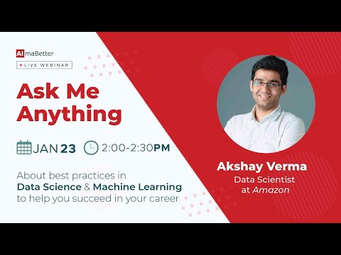AMA with Akshay Verma, Data Scientist at Amazon | Episode - 9