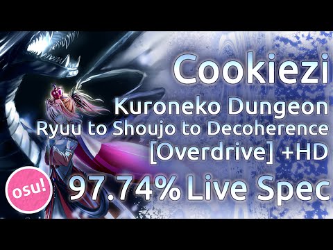 Cookiezi | Kuroneko Dungeon - Ryuu to Shoujo to Decoherence [Overdrive] | HD 97.74% x4 Miss