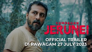 SUMPAHAN JERUNEI (Official Trailer) - DI PAWAGAM 27 JULY