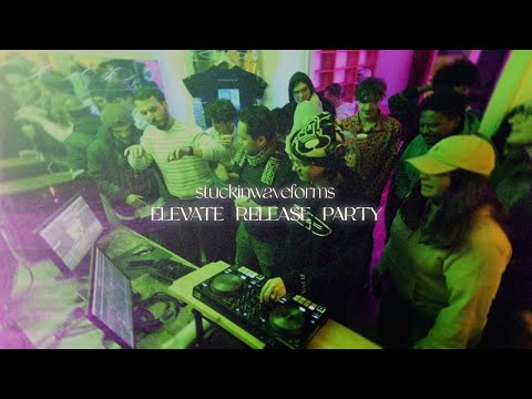 Stuckinwaveforms - Elevate Release Party
