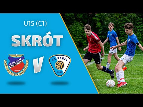 U15 (C1) | Skrót: Kolejarz-Prokocim Kraków - Kabel Kraków (20.05.2023)