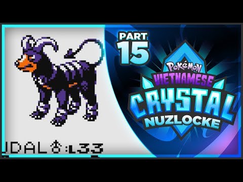 Pokemon Vietnamese Crystal Nuzlocke - Part 15