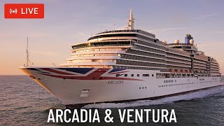 SHIPS TV - P&O Ventura and Arcadia Cruise Ship Derparting Port of Southampton (LIVE)