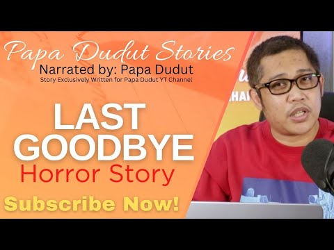 LAST GOODBYE | EEZA | PAPA DUDUT STORIES HORROR