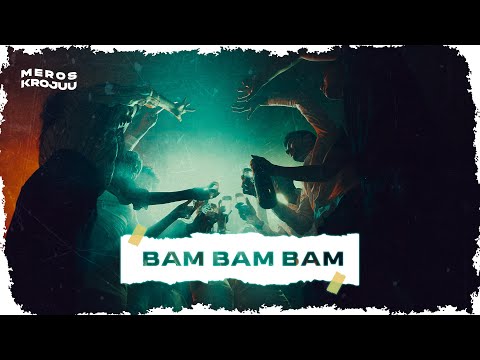 MEROS x KROJUU - BamBamBam