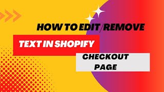 Shopify Checkout: How to Change, Edit and Personalize Text on Your Shopify Store Checkout Page