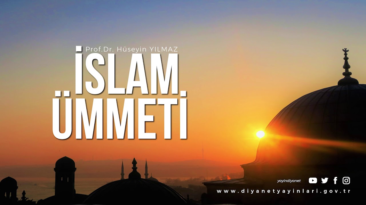 İslam Ümmeti - Prof. Dr. Hüseyin Yılmaz - Sesli Kitap