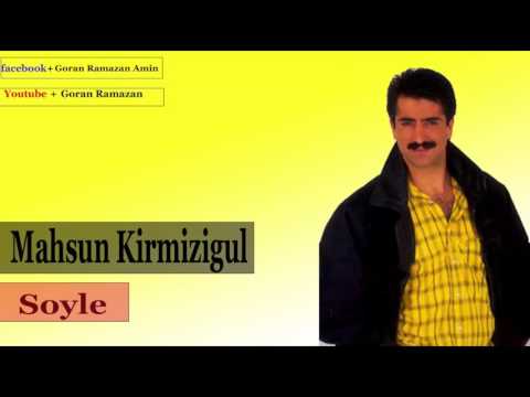 Mahsun kirmizigul/ soyle
