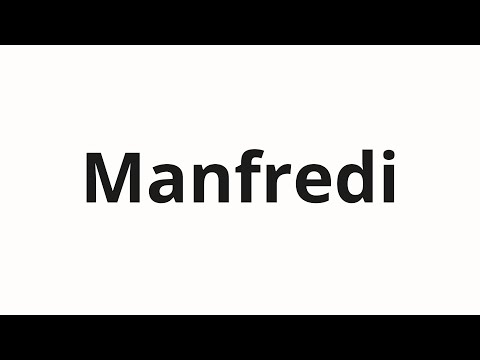 How to pronounce Manfredi