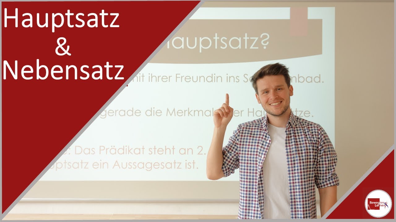 Hauptsatz und Nebensatz: Unterscheidung und einfache Merkmale