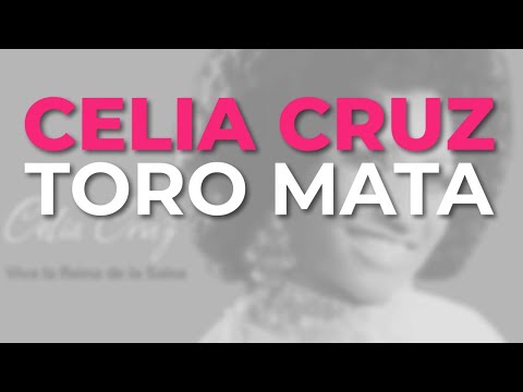 Celia Cruz - Toro Mata (Audio Oficial)