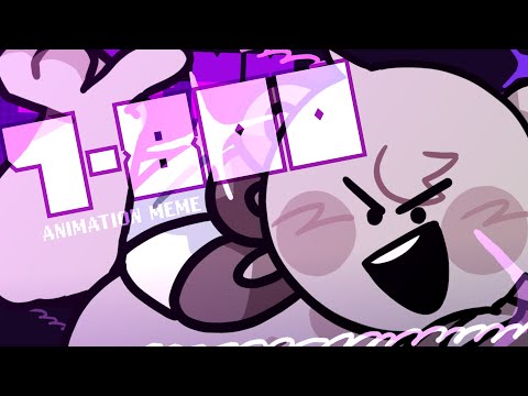 1-800 || animation meme
