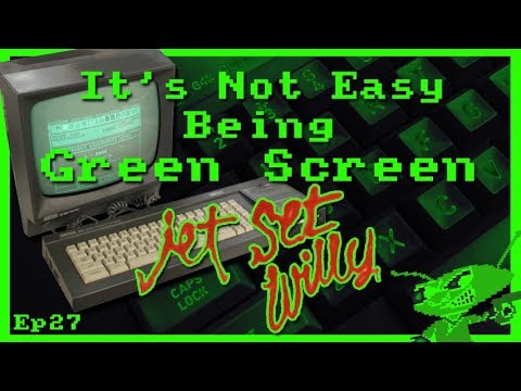 It's Not Easy Being Green Screen Ep27 - Jet Set Willy