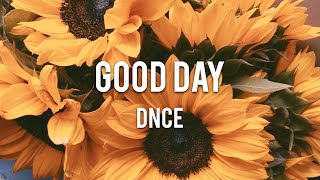 【Lyrics 和訳】Good day - DNCE
