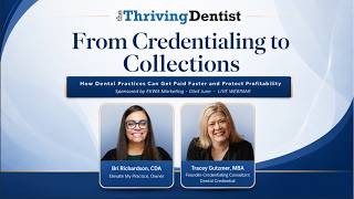 From Credentialing to Collections: Thriving Dentist Expert Panels