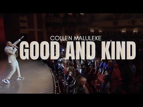 Good And Kind
