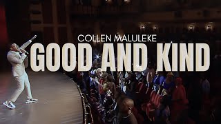 Good And Kind by Collen Maluleke