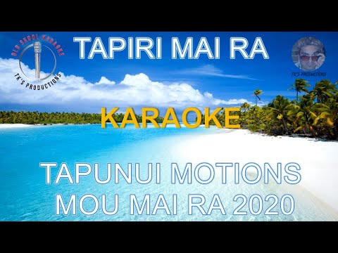 Tapiri mai ra - Tapunui Motions (karaoke) HD