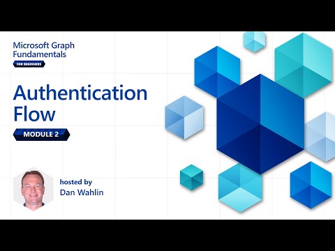 Module 2 Authentication Flow | Microsoft Graph Fundamentals for Beginners