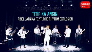 Download lagu Abiel Jatnika featuring Rhythm Explosion - Titip Ka Angin [ Bandung Music] mp3