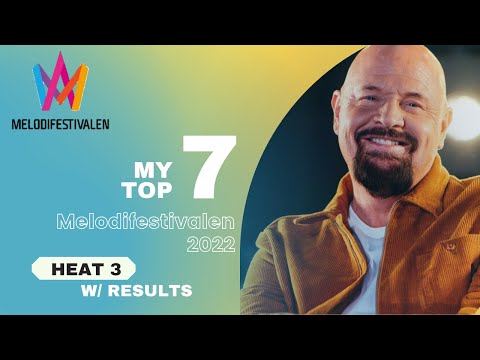 🇸🇪 Melodifestivalen 2022 | Heat 3 | My Top 7