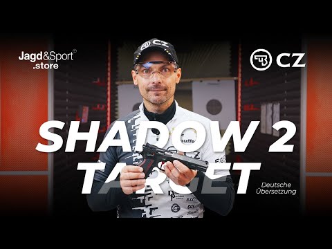 CZ Shadow 2 TARGET - Die Sportpistole für Präzisionsschützen (mit deutscher Übersetzung)