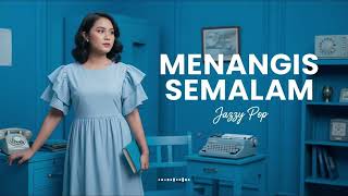 Download lagu Audy – Menangis Semalam (Jazz Pop Cover) | Chill Lounge Jazz 🎷🌙 Perfect for Study & Relaxing mp3