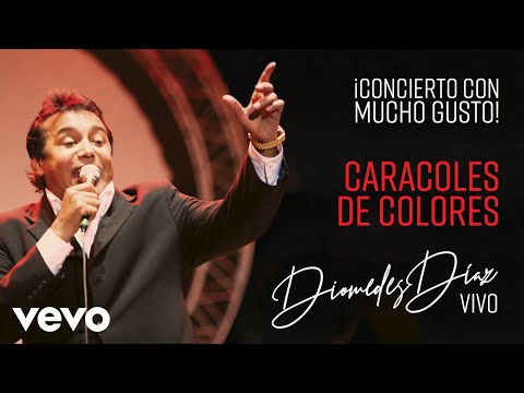 Diomedes Díaz - Caracoles de Colores (Concierto en Bogotá)