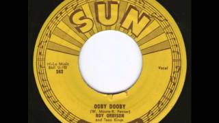 Roy Orbison - Ooby Dooby / Go! Go! Go! SUN 242