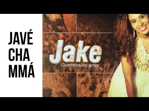Javé Chammá - Jake