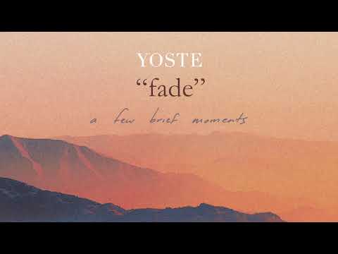 Yoste - Fade (Official Audio)