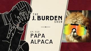 Download lagu If I had one Bullet... w/ Papa Alpaca: Ep. 510 mp3
