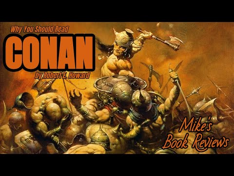 Conan by Robert E. Howard | Why You Should Read