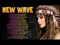 New Wave Disco New Wave 80s 90s Songs New Wave Songs New Wave 80s 90s Nonstop