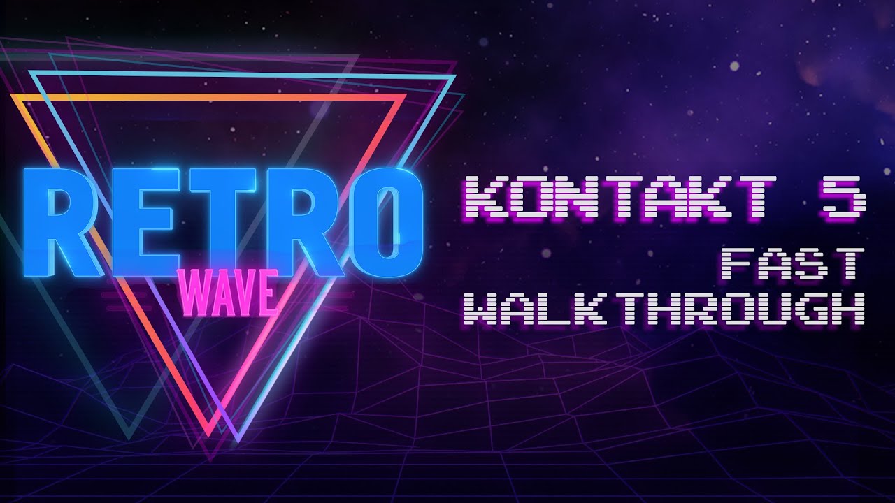 Retrowave - KONTAKT Synthwave library - Fast Walkthrough
