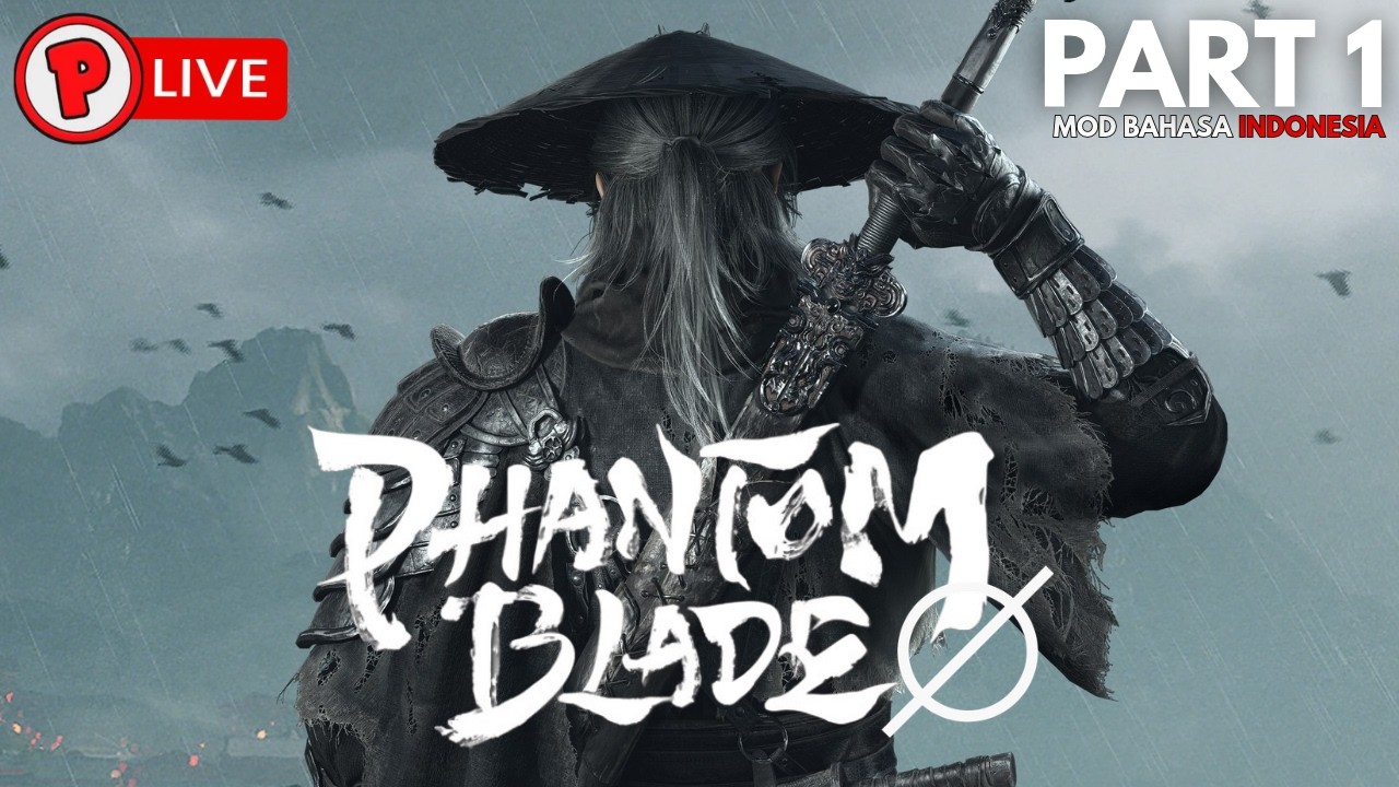 Pandangan Pertama - Phantom Blade Zero Bahasa Indonesia Part 1