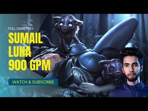 OG.SUMAIL LUNA| 900GPM GAME |DOTA 2 FULL GAMEPLAY -7.29d | LUNA GUIDE | LUNA NEW META