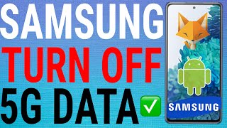 How To Disable 5G on Samsung Galaxy Phones