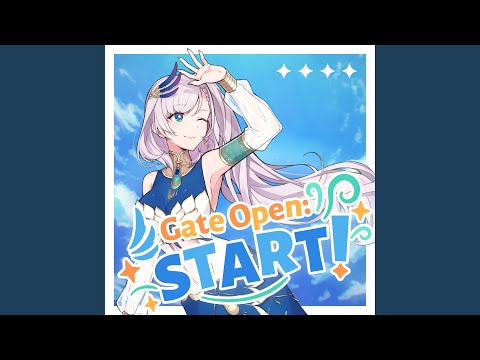 Gate Open: START!