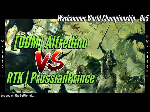 Bo5 || [ODM] Alfredino vs. RTK | PrussianPrince || Warhammer World Championship
