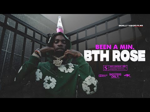 BTH Rose   Been A Min 4k Music Video
