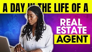 Day In The Life Of A Real Estate Agent