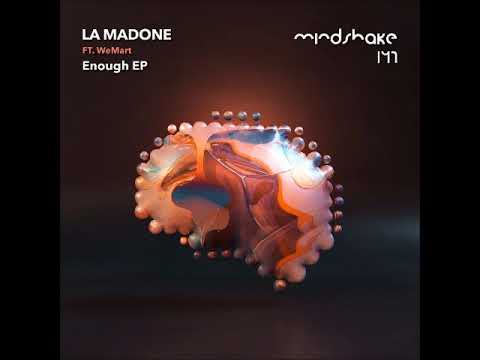 La Madone - Enough (Original Mix) [MINDSHAKE RECORDS]