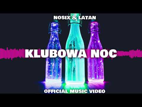 Nosix & LataN - Klubowa Noc