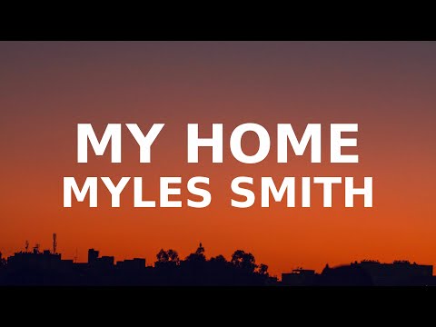 Myles Smith - My Home (Lyrics) you'll always be my home my heart