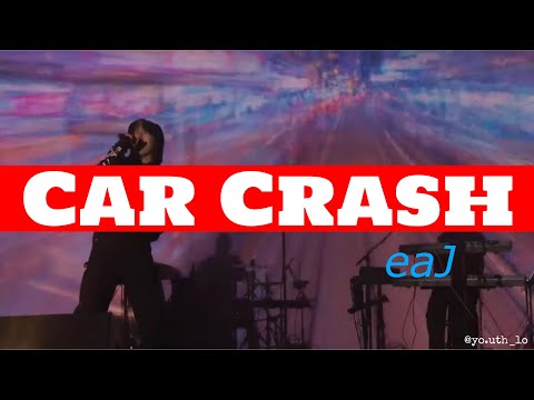 Car Crash-eaJ ［lyrics/日本語訳］