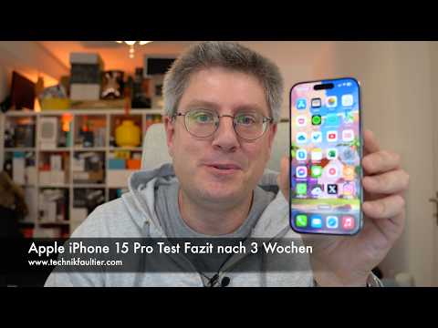 Apple iPhone 15 Pro Test Fazit nach 3 Wochen