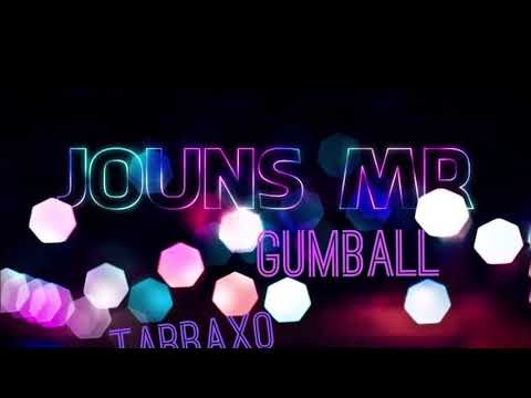JOUNS MR - GUMBALL [TARRAXO] 2020