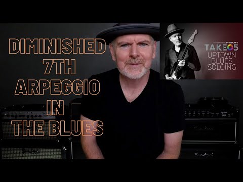 Diminished 7th Arpeggio In The Blues